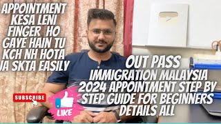 Outpass Immigration Appointment  Malaysia Step By Step Guide  Details All [upl. by Tigirb811]