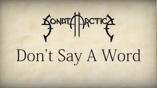 Sonata Arctica  Dont Say A Word HD w Lyrics [upl. by Linda109]