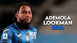 Ademola Lookman  Full Season Show  2024 [upl. by Babby128]