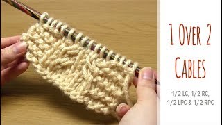 How to Knit 1 over 2 CABLES  12 LC  12 RC  12 LPC  12 RPC  Knitting Purl Crosses [upl. by Maunsell]