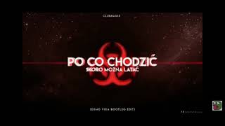 ClubbassePo Co Chodzić EXMO Bootleg Usunięte z Youtube [upl. by Fagen]