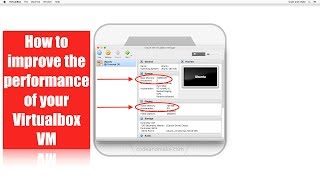 How to improve the performance of your VirtualBox VM [upl. by Retxab]