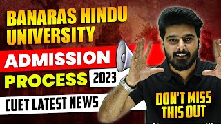 BHU Banaras Hindu University  Admission Process 2023  CUET Latest News  Commerce Wallah [upl. by Nnylahs]