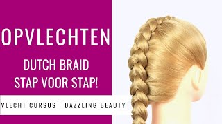 OPVLECHTEN  HOE MAAK JE EEN OPVLECHT  Vlecht Cursus Dazzling Beauty deel 3 [upl. by Swanhildas]