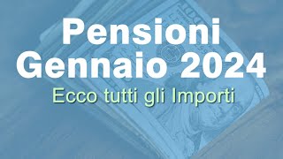 Pensione Gennaio 2024 Inps ecco tutti gli importi [upl. by Nnylecyoj]