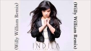 Indila  Derniere Danse Willy William Remix  FBM [upl. by Neeruan960]