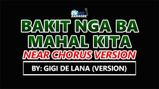 Bakit nga ba mahal kita NEAR CHORUS GIGI DE LANA VERSION [upl. by Oneida221]