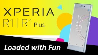 Sony Xperia R1 amp R1 Plus [upl. by Blumenthal]