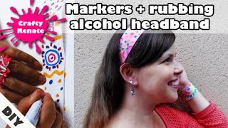 DIY headband  using markers amp rubbing alcohol [upl. by Nyltyak747]