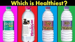 Himalayan vs Bisleri vs RO vs Tap Water  Which is Healthiest water for Drinking [upl. by Vincenty]