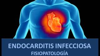 Endocarditis infecciosa  Fisiopatología [upl. by Anelleh]