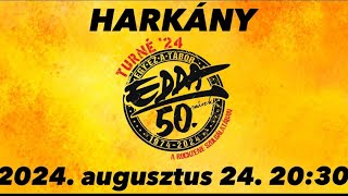 Hatalmas Edda Buli Harkány teljes koncert 2024 augusztus 24 [upl. by Airdnekal945]