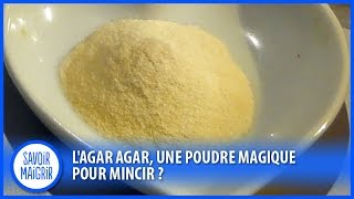 Les bienfaits de lagar agar la poudre pour maigrir [upl. by Dolan119]