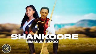 Biraanuu Bultoo  Shankoore  New Ethiopian Oromo Music 2023 Official Video [upl. by Kelli]