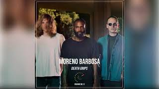 01  Death Grips Ft Moreno Barbosa Volume 11 [upl. by Gaal]