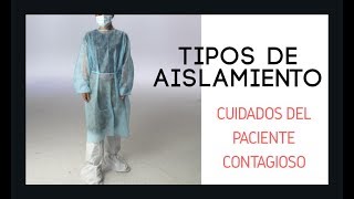 Cuidados del PACIENTE CONTAGIOSO  Tipos de AISLAMIENTO  SANIDAD  CELADOR  TCAE  ENFERMERÍA [upl. by Eduard]