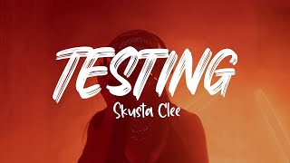 Skusta Clee  TESTING Lyric Video [upl. by Adnarom]