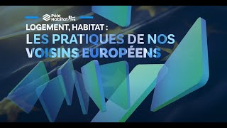 Logement habitat  les pratiques de nos voisins européens [upl. by Llenra322]