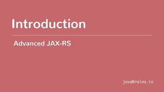 Advanced JAXRS 01  Introduction [upl. by Ybrek]