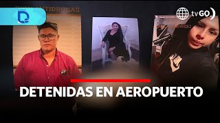 Detenidas en aeropuerto  Domingo al Día  Perú [upl. by Digdirb702]