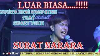 NOVITA DEWI MARPAUNG FEAT SMART VOICE  SURAT NARARA  LIVE RECORD SMARTBAR JAKARTA [upl. by Ahsetel845]