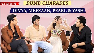 Divya Khosla Kumar Meezaan Jafri Pearl V Puri amp Yash play the HILARIOUS round of Dumb Charades [upl. by Meingoldas]