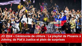 Cérémonie de clôture  La playlist de Phoenix à Johnny de Piaf à Justice et plein de surprises [upl. by Ferdinand900]