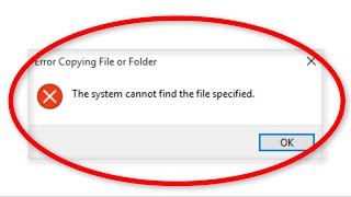 How To Fix The System Cannot Find The File Specified  Error Copying File Or Folder [upl. by Neelac692]