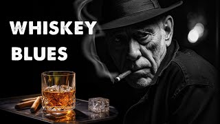 Whiskey Blues  Beautiful Blues Instrumental Tunes and Vibes [upl. by Neahs224]