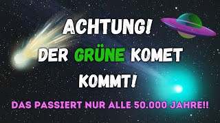 Achtung Der grüne Komet kommt  Auf was du jetzt unbedingt achten musst [upl. by Kaule]