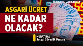 Asgari Ücret Ne Kadar Olacak  SGK Uzmanı Murat Bal [upl. by Ardnasil]