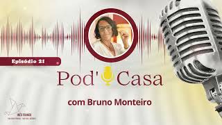 PODCASA  Episódio 21  Com Bruno Monteiro [upl. by Staford]