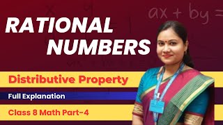 Distributivity of Multiplication Over Addition  Rational Numbers  Class 8 Maths [upl. by Yniar]