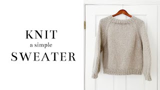 How to Knit a Simple Raglan Sweater  Free Pattern [upl. by Enetsirk671]