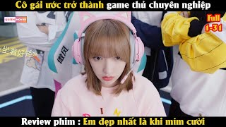 Cô gái ước mơ trở thành game thủ chuyện nghiệp  Review phim Hàn 2023 [upl. by Lister946]