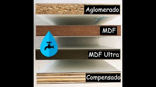 Aglomerado x MDF x MDF ULTRA X Compensado naval  Teste de resistência contra água [upl. by Dniren538]