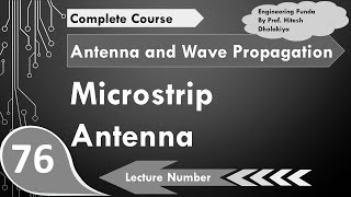 Microstrip Antenna Basics Structure Operation Radiation Working amp Analysis Explained [upl. by Allveta]