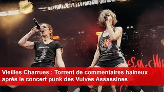 Vieilles Charrues  Torrent de commentaires haineux après le concert punk des Vulves Assassines [upl. by Luca]