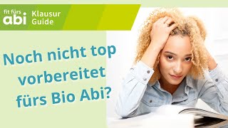 Noch nicht top vorbereitet für deine Biologie Abiturprüfung  Fit fürs Abi – KlausurGuide [upl. by Eiclek612]