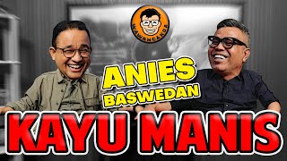 WAWANCANDA ANIES BASWEDAN  KAYU MANIS [upl. by Carmelo956]