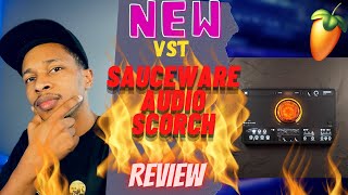 Dont Buy Scorch by Sauceware Until You Watch THIS  Hottest NEW VST SCORCH [upl. by Aryamoy328]