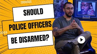 Should Police Officers Be Disarmed A Radical Proposal for Safer Communities [upl. by Armanda463]