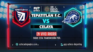 EN VIVO Tepatitlán vs Celaya  Liga BBVA Expansión MX [upl. by Drobman]