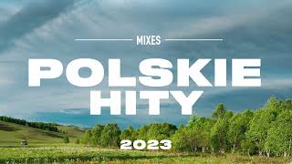 Polskie Hity 2023  Polska Muzyka 2023  Piosenki po polsku 2023 [upl. by Monique473]