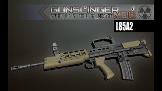 GUNSLINGER mod SCOP L85A2 [upl. by Llertac]