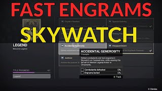 FAST ENGRAM FARM  SKYWATCH LEGEND TITLE  TRIUMPH ACCIDENTAL GENEROSITY GUIDE Prime Exotic [upl. by Etteniuqna]