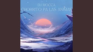 Chorrito Pa Las Animas Remix [upl. by Lona7]