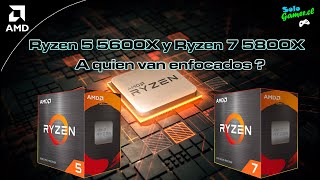 Ryzen 5 5600X amp Ryzen 7 5800X  A quienes van dirigidos ⚡ [upl. by Rephotsirhc34]