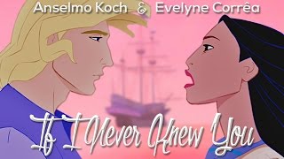 Pocahontas  quotIf I Never Knew Youquot Cover【Eve ft Anselmo Koch】 [upl. by East]