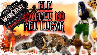 ELE MORREU POR MIM  World of Warcraft Classic HARDCORE 14 [upl. by Akenihs]